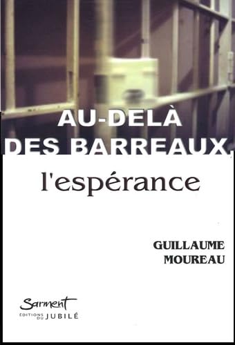 Au-dela des barreaux, l'espérance book