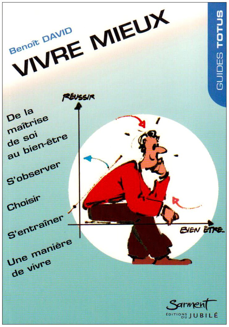 Vivre mieux : De la maîtrise de soi au bien-être book