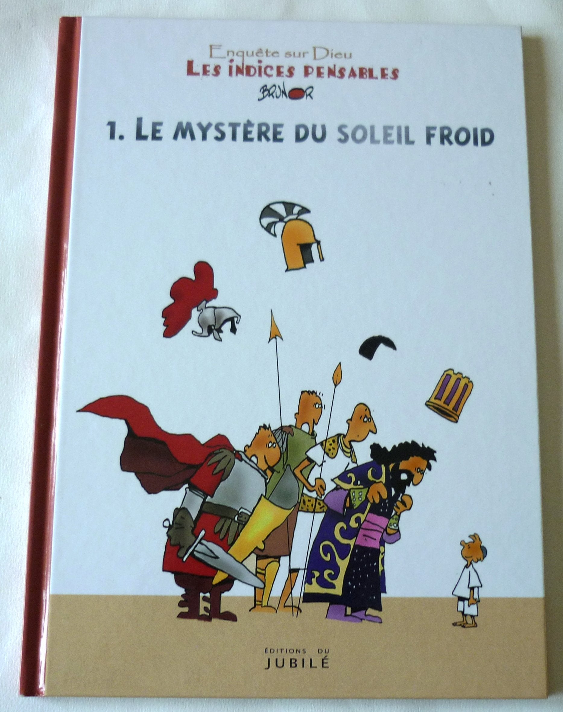 Les indices pensables, Tome 1 : Le mystère du soleil Natural Sciences