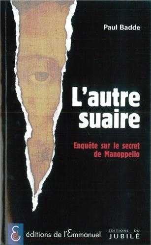 L'autre suaire : Enquête sur le secret de Manoppello book