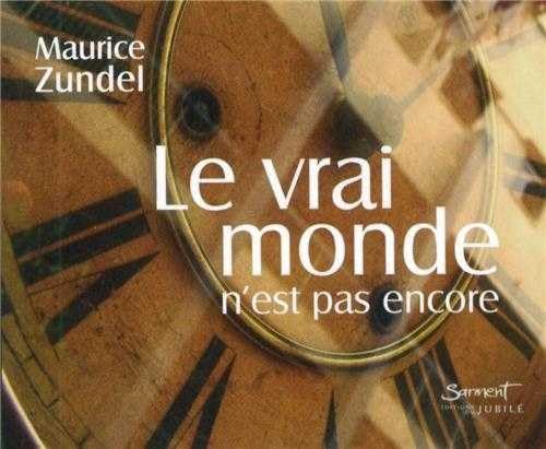Le vrai monde n'est pas encore : Pensées au fil des jours... book