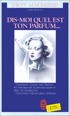 Dis-moi qui est ton parfum ? book