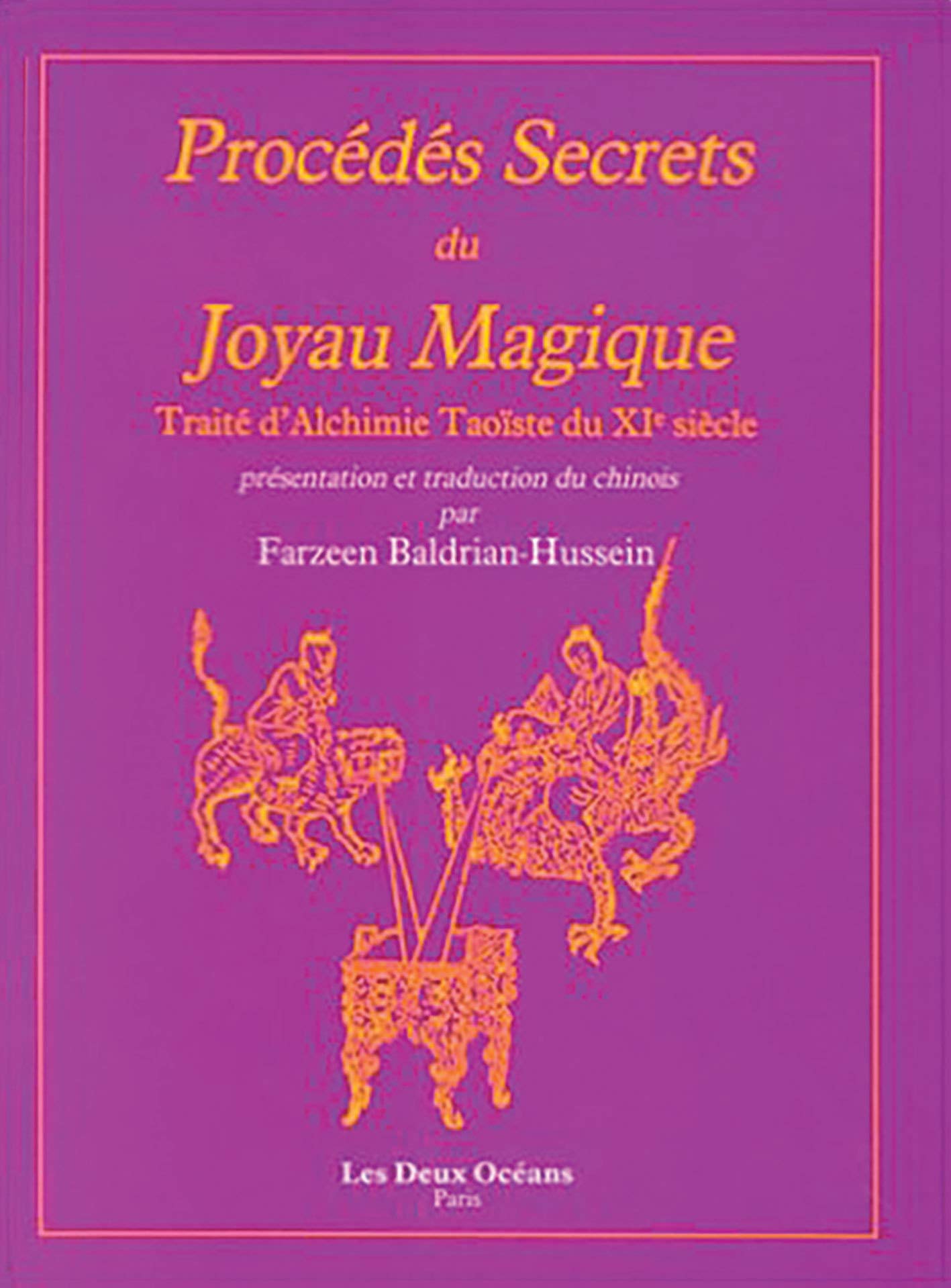 Procédés secrets du joyau magique : traité d'alchimie taoïste du XIe siècle Religion & Esotericism