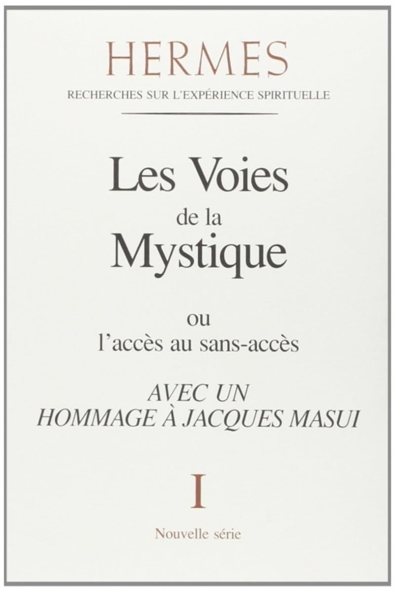 Hermès - tome 01 - Les Voies de la Mystique Religion & Esotericism
