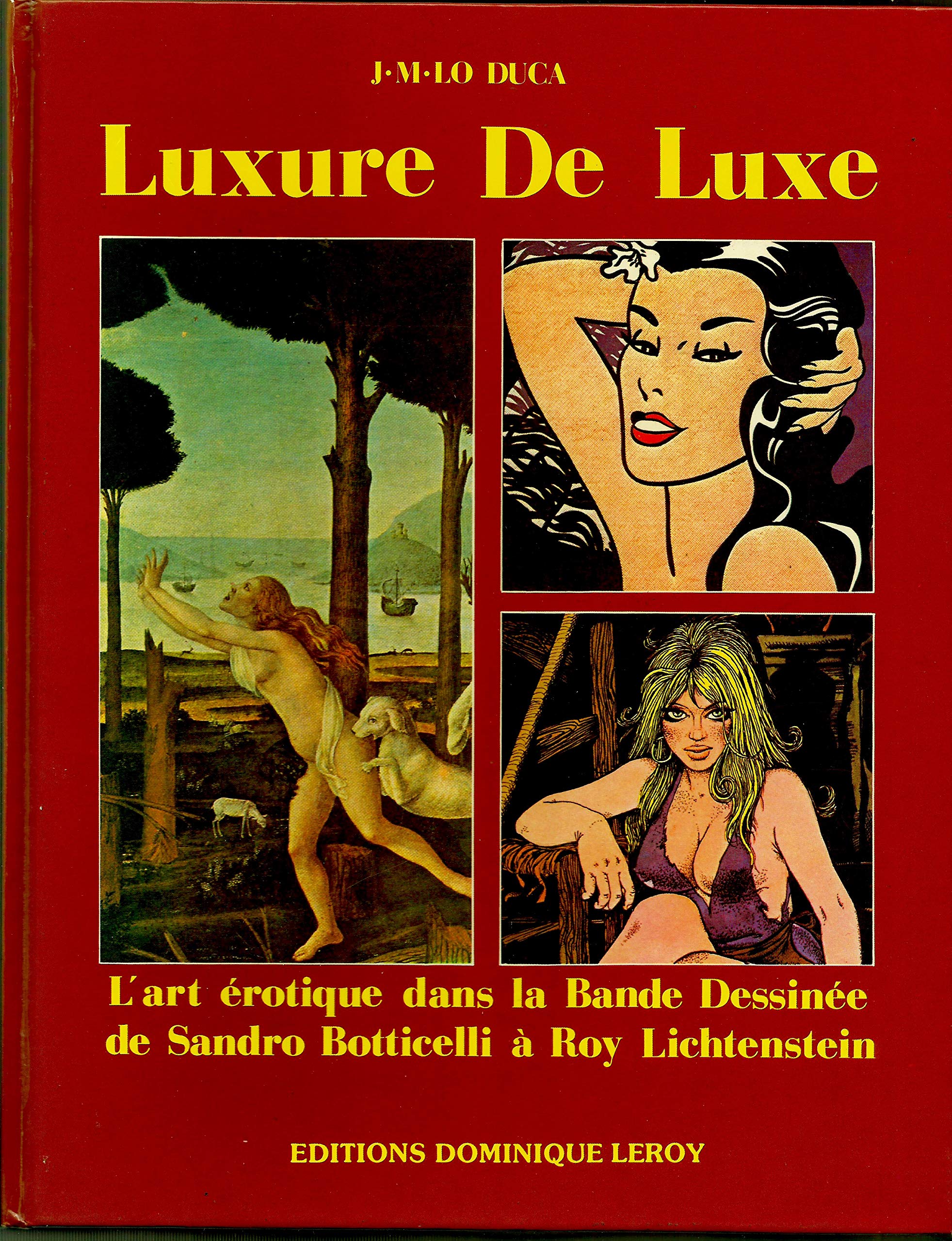 Luxure de luxe ou l'Art érotique dans la bande dessinée de Sandro Botticelli à Roy Lichtenstein Books