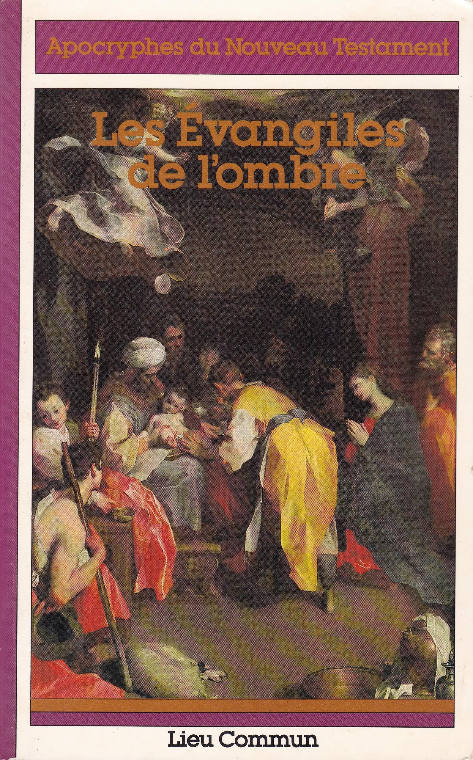 Les Evangiles de l'ombre : Apocryphes du Nouveau Testament book