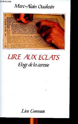 Lire aux éclats : éloge de la caresse book