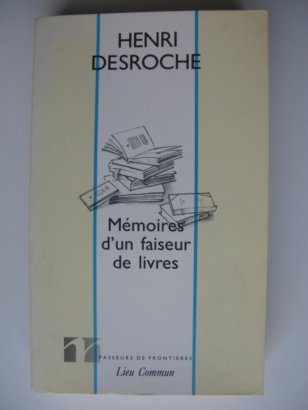 Mémoires d'un faiseur de livres : entretiens et correspondances avec Thierry Paquot, août 1991 Politics & History