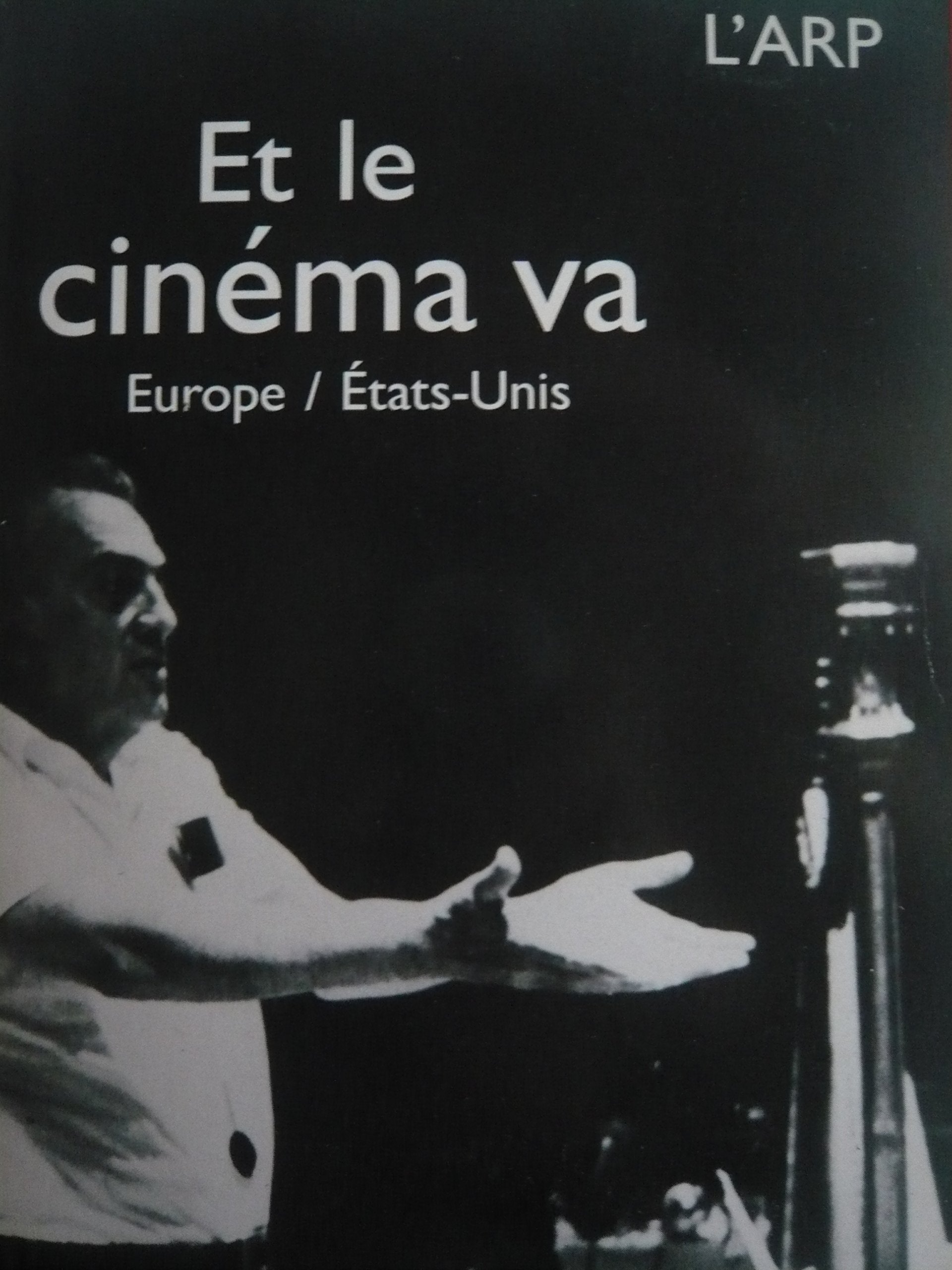 Et le cinéma va: Europe-États-Unis, [3e Rencontres cinématographiques de Beaune, [28-31 octobre 1993 book
