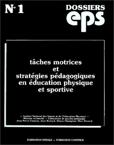 Tâches motrices et stratégies pédagogiques en éducation physique et sportive book
