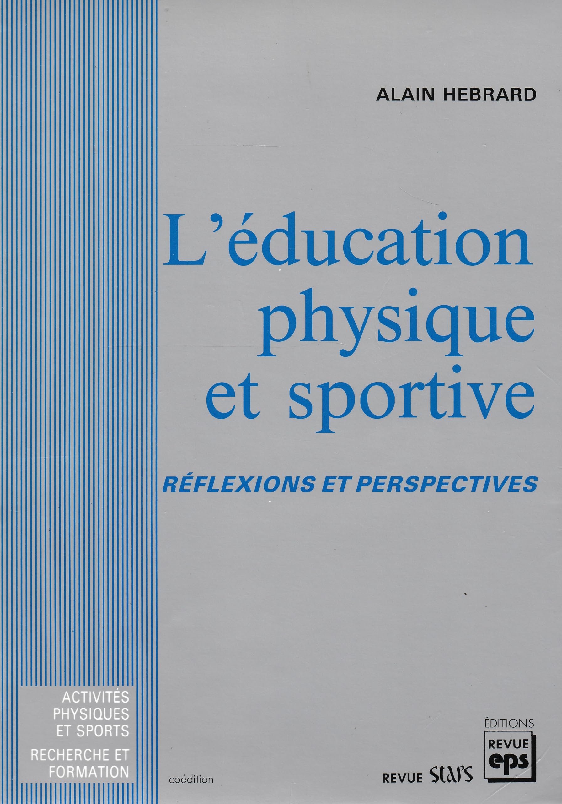 L'éducation physique et sportive : réflexions et perspectives book