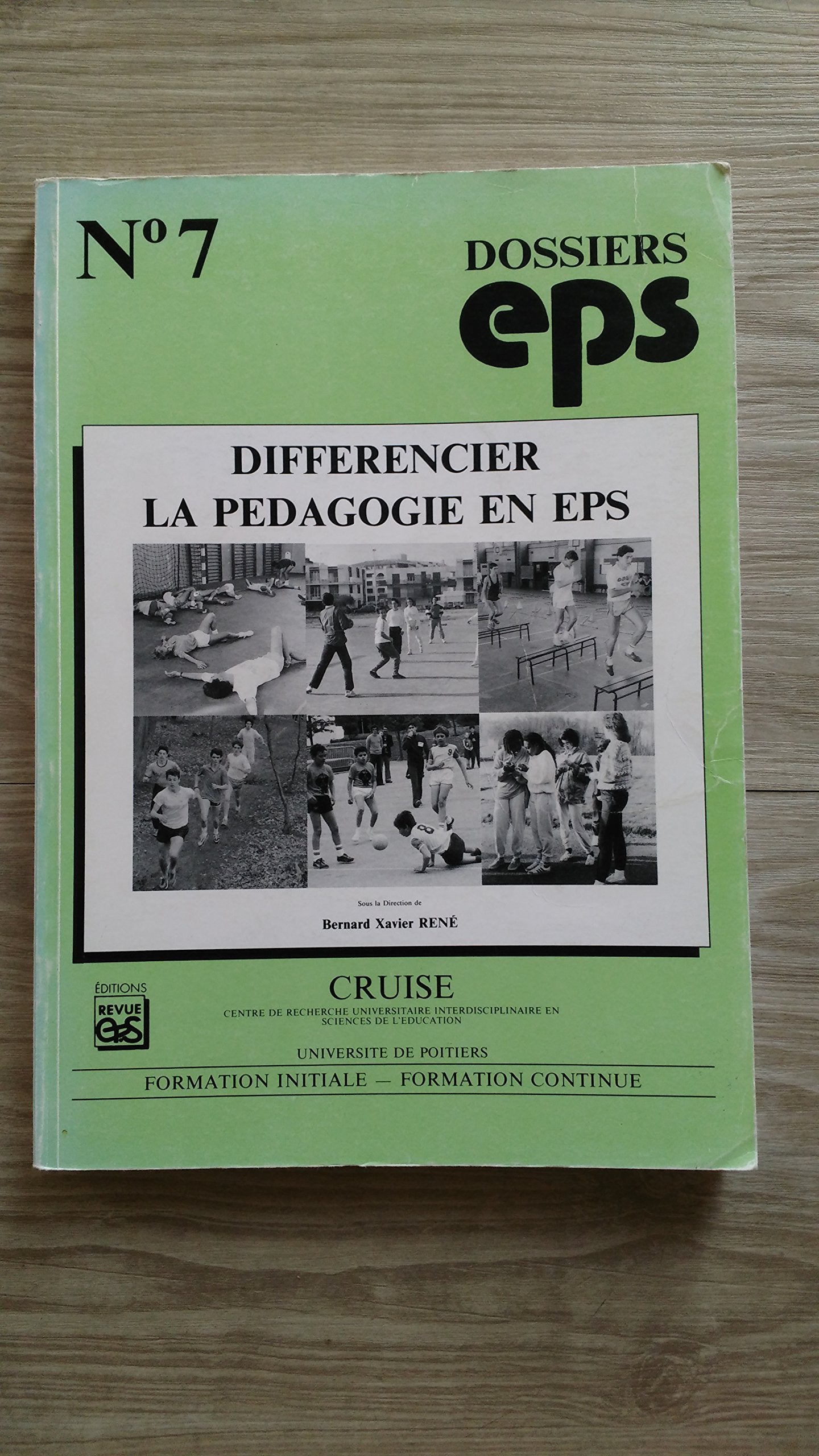 Différencier la pédagogie en EPS. Colloque, Poitiers, 13, 14 et 15 octobre 1988 book
