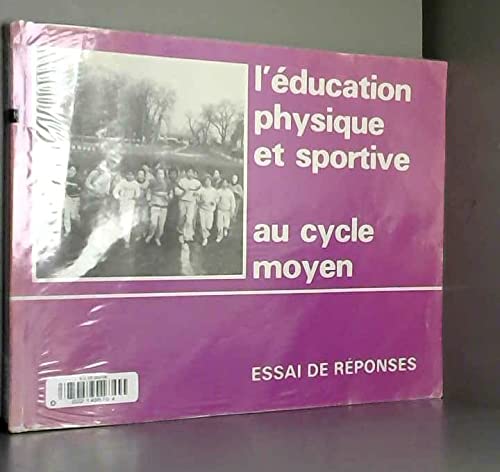L'Education Physique Et Sportive Au Cycle Moyen book