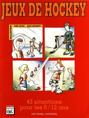 Jeux de hockey : 43 situations pour les 6-12 ans book