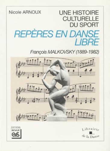 Repères en danse libre : François Malkovsky 1889-1982 book
