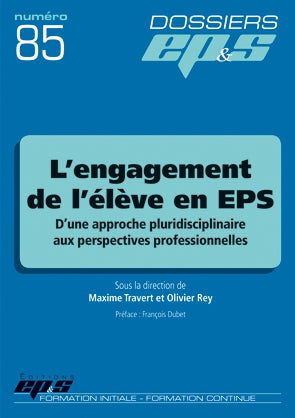 L'engagement de l'élève en EPS : d'une approche pluridisciplinaire aux perspectives professionnelles book