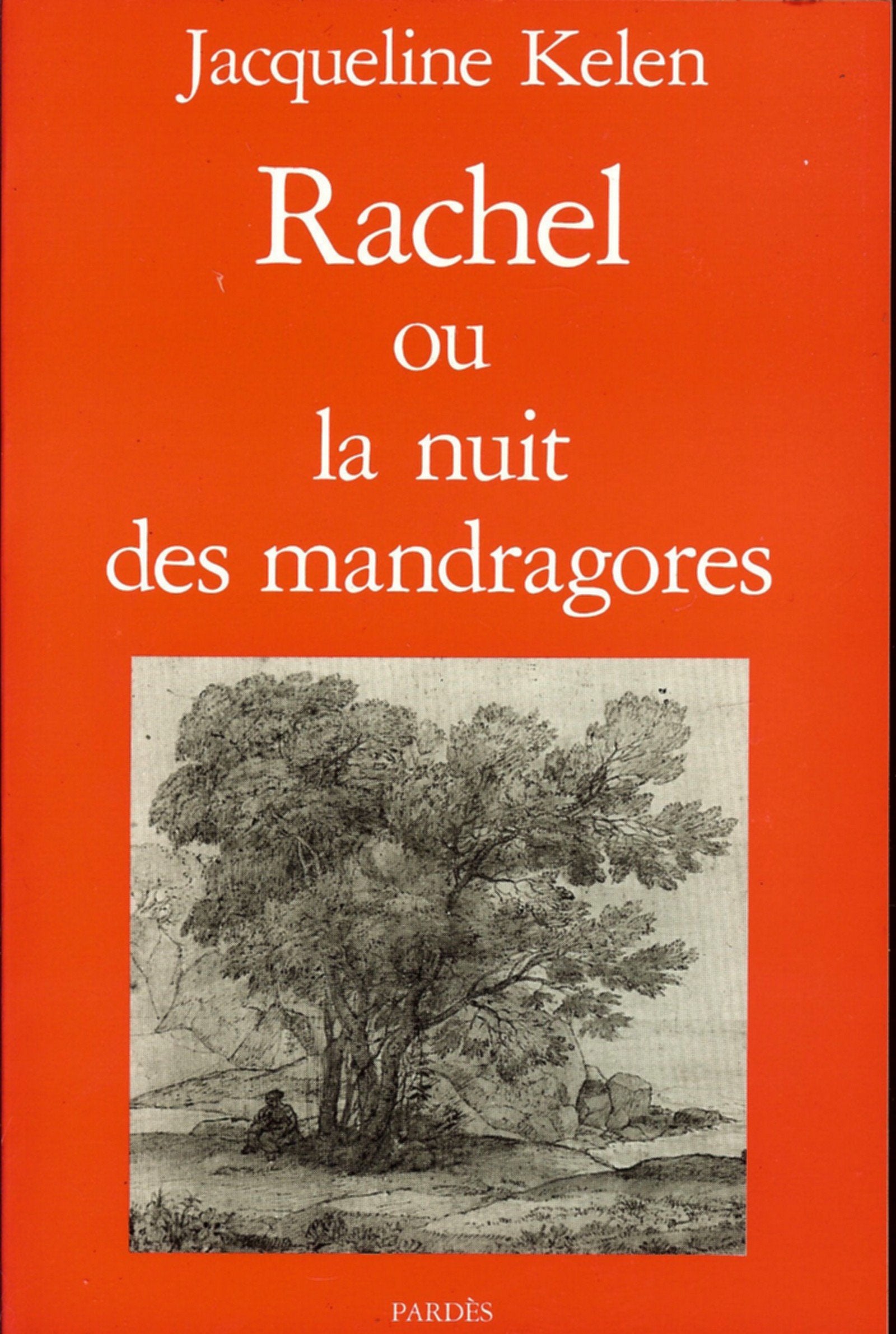 Rachel ou la nuit des mandragores Contemporary literature