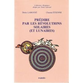Prédire par les révolutions solaires (et lunaires) Books