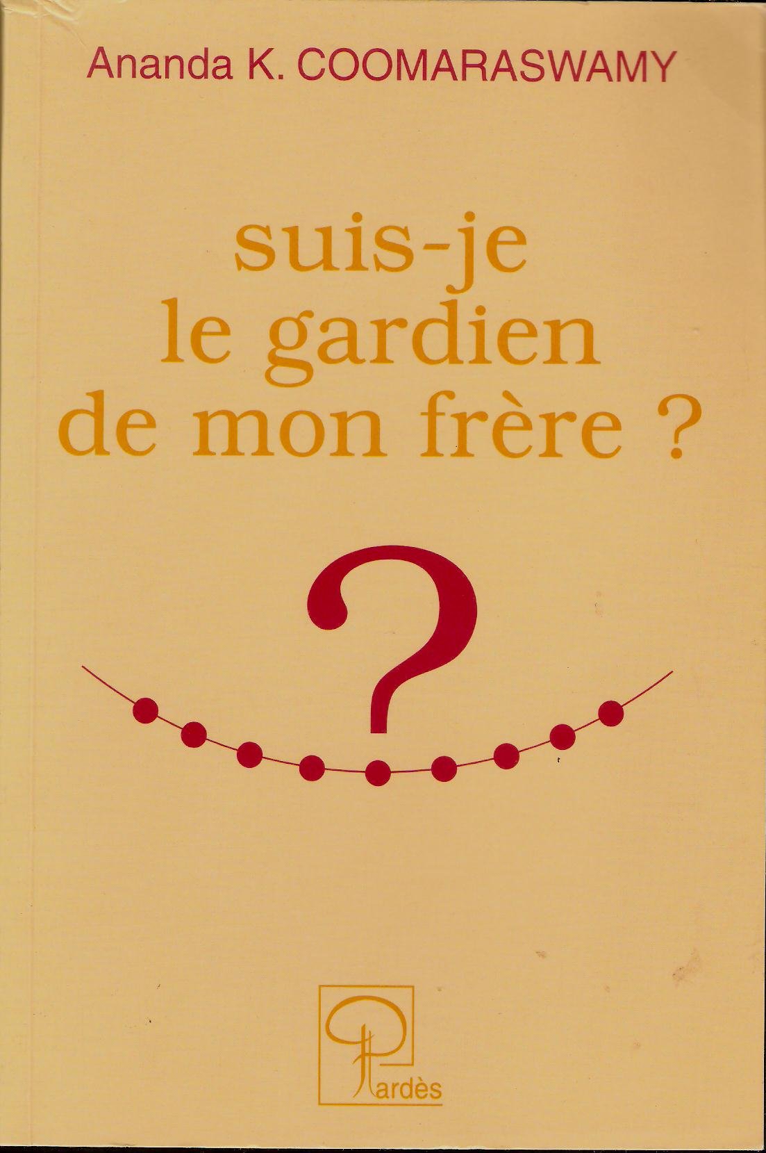Suis-je le gardien de mon frere ? book