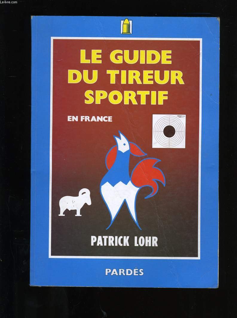 Le Guide du tireur sportif en France Books