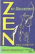 Zen en mouvement : leçons d'un maître-archer sur la respiration, la posture et la voie de l'intuition Books