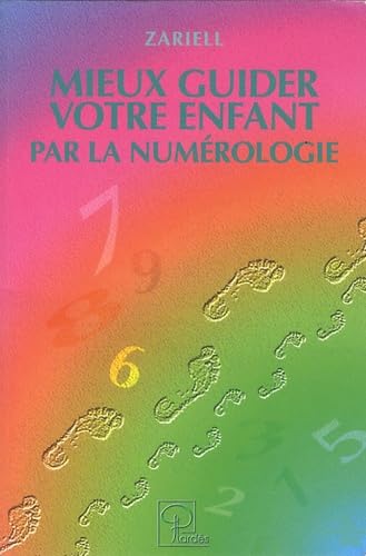 Mieux guider votre enfant par la numérologie Books