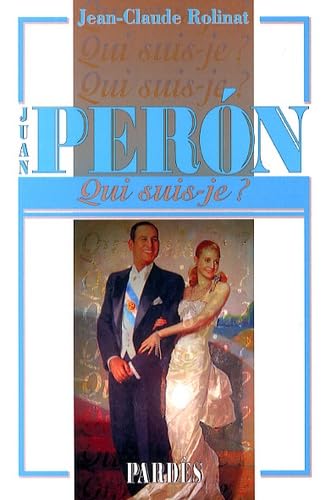 "Qui suis-je?" Juan Perón book