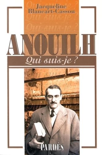 "Qui suis-je?" Anouilh Personalities