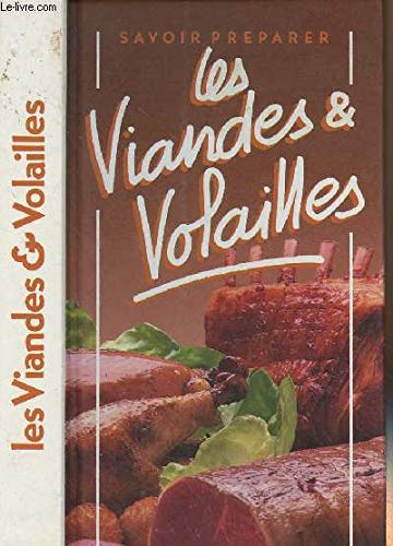 Savoir préparer les viandes & volailles book