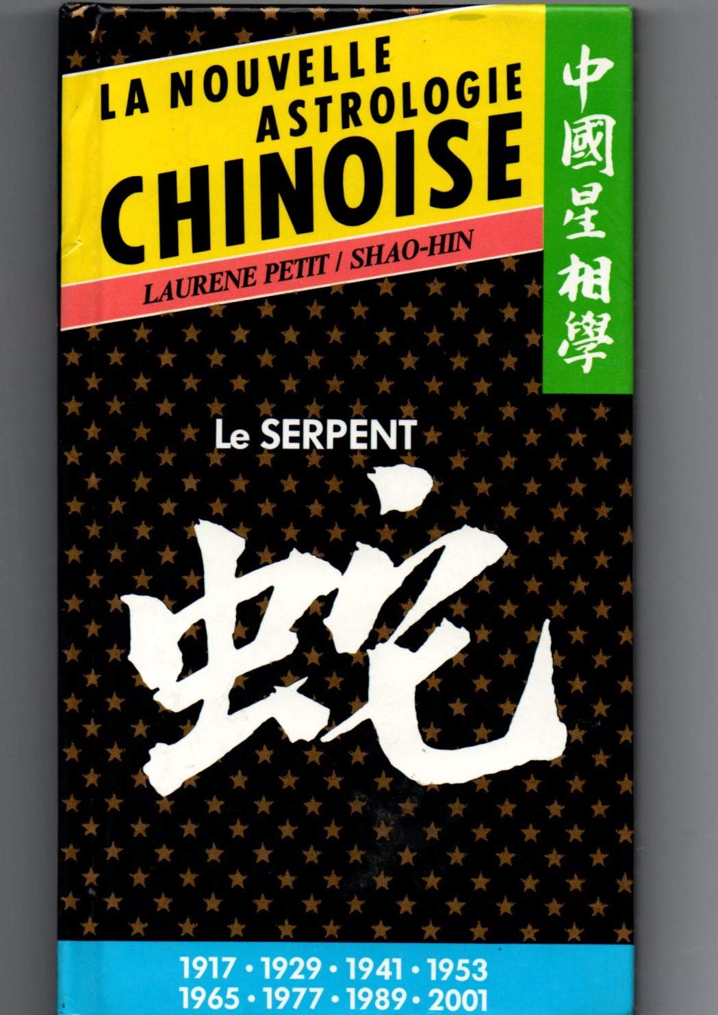 Le serpent (Astrologie Chinoise) Books