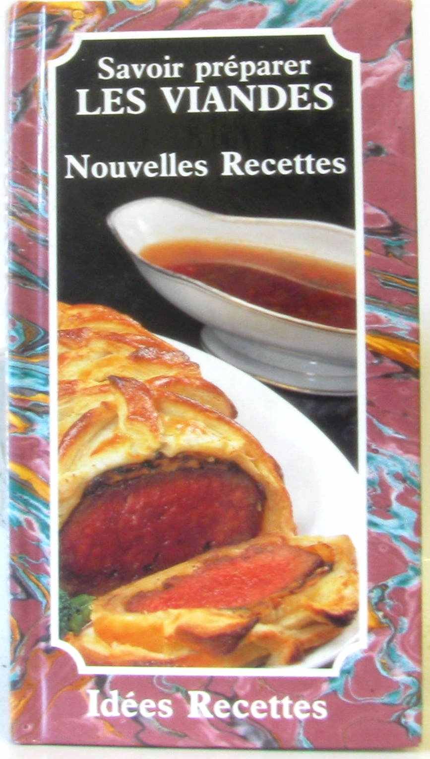 Savoir préparer les viandes / nouvelles recettes Books