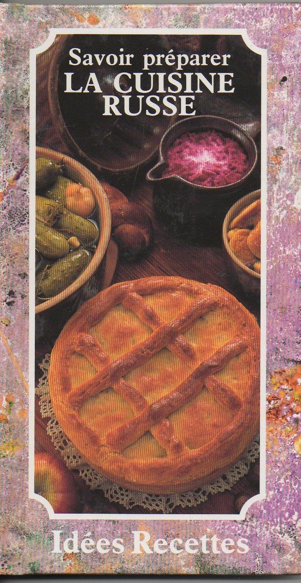 Savoir préparer la cuisine russe Books