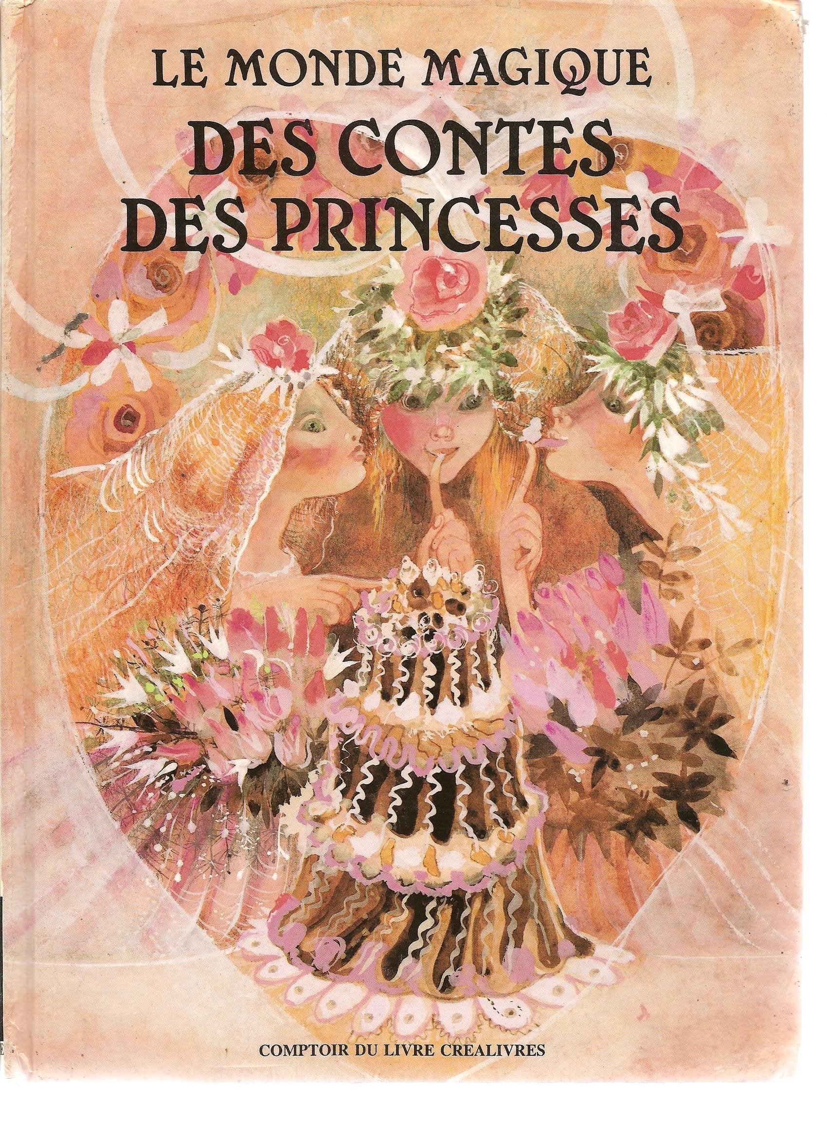 Le monde magique des Contes des Princesses book