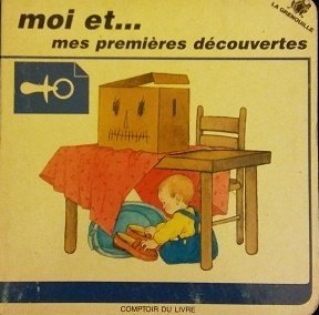 Moi et...mes premières découvertes book