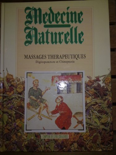 Médecine Naturelle. Massages Thérapeutiques (Digitopuncture et Chiropraxie). Books