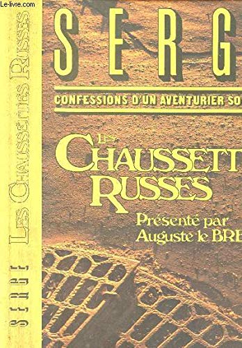 Confessions d'un aventurier solitaire : 01 : Les Chaussettes russes book