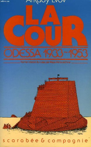 La Cour : Odessa, 1933-1953 book