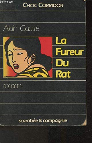 La Fureur du rat (Choc corridor) book