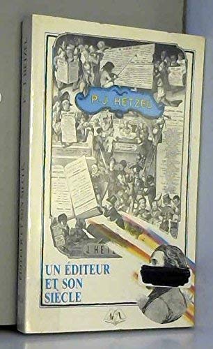Un editeur et son siecle : pierre-jules hetzel, 1814-1886 : Books