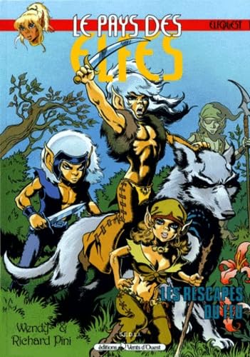 Le Pays des elfes - Elfquest, tome 1 : Les Rescapés du feu book