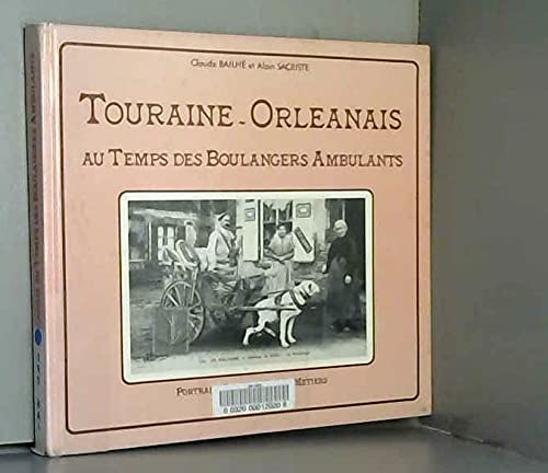 Touraine-orleanais au temps des boulangers ambulants book