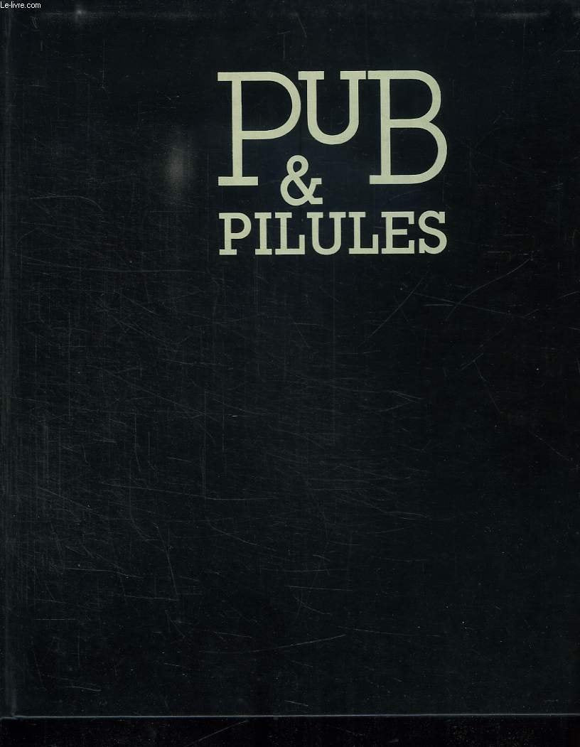 Pub & pilules: Histoires et communication du médicament book