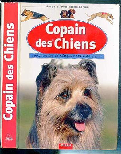 Copain des chiens: Comprendre et éduquer ton fidèle ami book