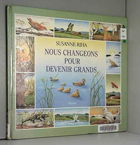 Nous changeons pour devenir grands book