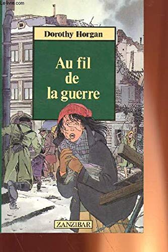 AU FIL DE LA GUERRE book