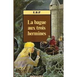 Bague aux trois hermines (la) book