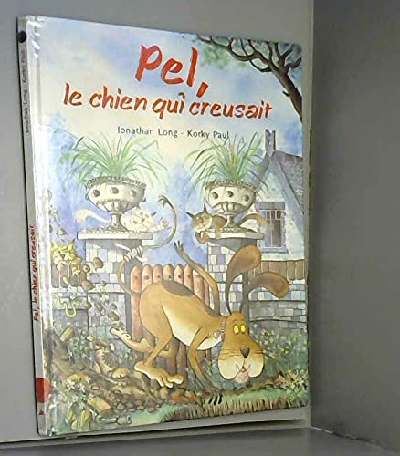 Pel le chien qui creusait book