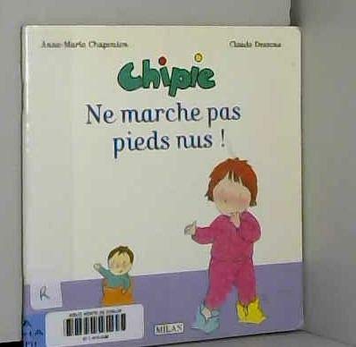 Ne marche pas pieds nus ! (Milan) Books