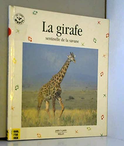 La Girafe. Sentinelle De La Savane Books