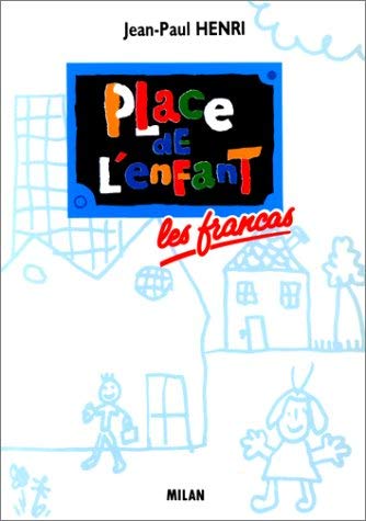 La Place de l'enfant : un monde qui bouge book